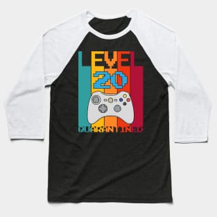 Level 20 Quarantined 20th Video Gamer Quarantine birthday Baseball T-Shirt